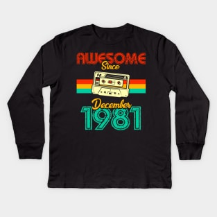 Awesome since December 1981 Kids Long Sleeve T-Shirt